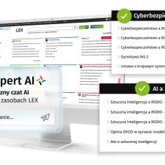 LEX Expert AI, specjalistyczny czat AI bazujący na zasobach LEX, pomaga w zrozumieniu cyberbezpieczeństwa i RODO.