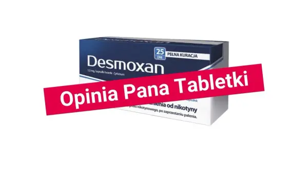 Opakowanie leku Desmoxan, stosowanego w terapii uzależnienia od nikotyny. Widoczna czerwona wstęga z napisem "Opinia Pana Tabletki".