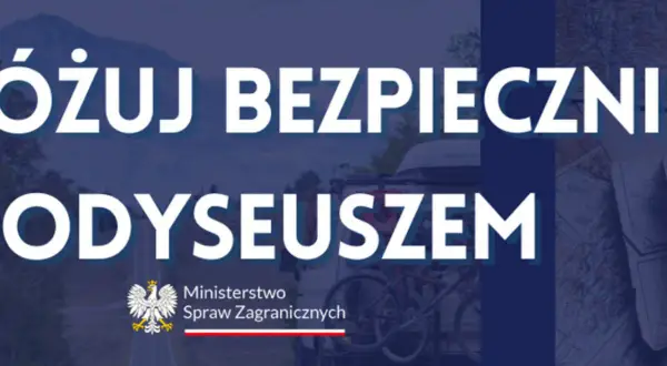 Podróżuj bezpiecznie z aplikacją Odyseusz. Ministerstwo Spraw Zagranicznych zachęca do korzystania z niej podczas zagranicznych wyjazdów.