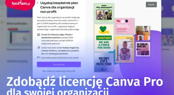 Zdobądź darmową licencję Canva Pro dla swojej organizacji non profit. Program Canva oferuje miliony zasobów premium i łatwe narzędzia do tworzenia projektów.