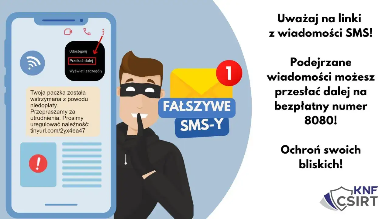 Uważaj na fałszywe SMS-y, które mogą być próbą smishingu. Podejrzane wiadomości przesyłaj na numer 8080.